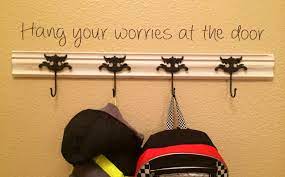 Hang Your Worries At The Door Vinyl Quote To Add A Warm Touch Above My Coat Rack Vinyl Quotes Coat Rack Board And Brush