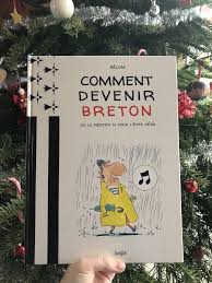 Livres Sur La Bretagne A Offrir Ou A S Offrir Bretagne Destination Paradis