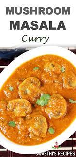 Mushroom Masala Curry Mushroom Gravy Recipe Recipes Cooking Dishes Indian Food Recipes