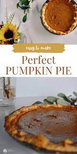 Easy Pumpkin Pie Recipe Recipe Pumpkin Pie Recipe Easy Perfect Pumpkin Pie Pumpkin Pie Recipes