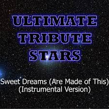 New music, all the time. Eurythmics Sweet Dreams Are Made Of This Instrumental Version Song Download From Eurythmics Sweet Dreams Are Made Of This Instrumental Version Jiosaavn
