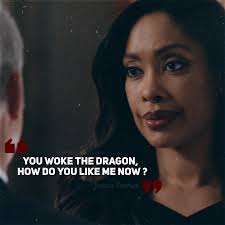 You Woke The Dragon How Do You Like Me Now Jessica Pearson Jessica Pearson Pearson Jessica