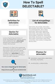 Delight synonyms, delight pronunciation, delight translation, english dictionary definition of delight. How To Spell Delectable And How To Misspell It Too Spellcheck Net
