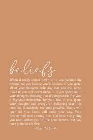 Inspirational Beliefs Quotes Be Yourself Poetry Belief Quotes Earth Quotes Words Quotes