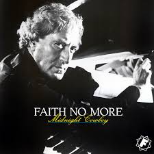 Think original movie track can be played with a c harmonica but the faith no more version is played on keyboard. Faith No More Focus On The Song Midnight Cowboy