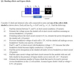 Find solutions for your homework or get textbooks. Solved Q1 Shading Effects And Bypass Diode V V Chegg Com