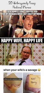 His friend asked him, 'how your wife handles your family'? Happy Anniversary Meme For Wife 2021