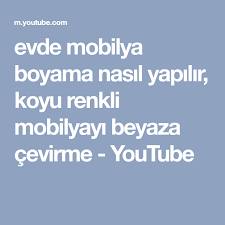 Evde Mobilya Boyama Nasil Yapilir Koyu Renkli Mobilyayi Beyaza Cevirme Youtube Mobilya Boyama Mobilya Ev Mobilyalari