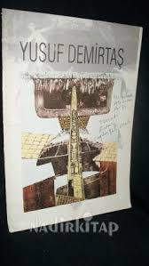 1970'te i̇stanbul i̇lköğretmen okulu resim semineri'nden mezun olduktan. Yusuf Demirtas Nadir Kitap