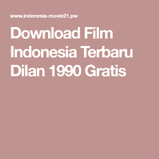 Download Film Indonesia Terbaru Dilan 1990 Gratis Film Surat Cinta Drama