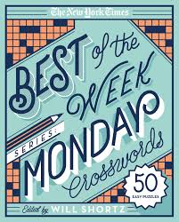Puzzles can help kids develop fine motor skills while they exercise critical and logical thinking muscles. The New York Times Best Of The Week Series Monday Crosswords 50 Easy Puzzles The New York Times Crossword Puzzles The New York Times Shortz Will 9781250133243 Amazon Com Books