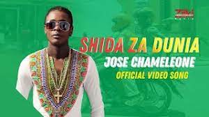 Jose Chameleon Shida Za Dunia Official Video Song Youtube