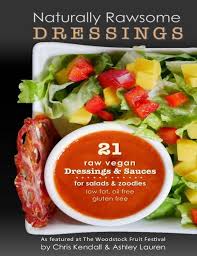 Typically, the cashew dressing adds a hint of sweet. Naturally Rawsome Dressings The Raw Advantage