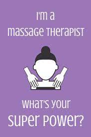 Massage Therapist Super Power Quote Massage Quotes Massage Therapy Quotes Massage Marketing