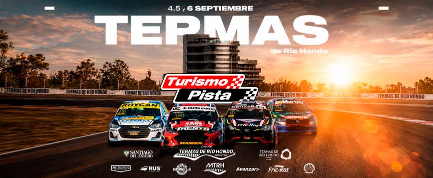 TURISMO PISTA VUELVE A TERMAS DE R&Iacute;O HONDO PARA LA 8&deg; FECHA - Turismo Pista | APTP