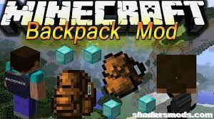 Adds nine slots of additional storage; Backpacks Mod For Minecraft 1 12 2 1 11 2 1 10 2 Shaders Mods