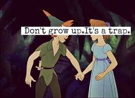 Yea Now I Understand Why He Never Wanted To Grow Up Disney Quotes Tumblr Disney Quotes Movie Quotes