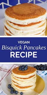 Bisquick Pancakes No Eggs Easy Bisquick Vegan Pancakes No Eggs Dairy Free Kelsey Smith Recipe In 2020 Vegan Pancakes Vegan Pancake Mix Pancake Mix Recipe