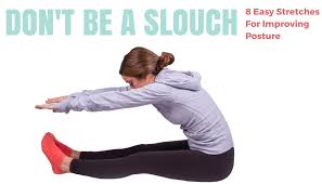 These five simple and quick posture improving exercises can support your spine health and fix your posture. Don T Be A Slouch 8 Easy Stretches For Improving Posture