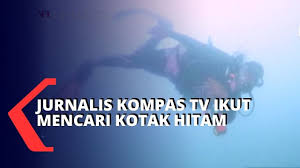 Fast facts about tanjung morawa, indonesia. Jurnalis Kompas Tv Ikut Menyelam Mencari Kotak Hitam Dubai Khalifa