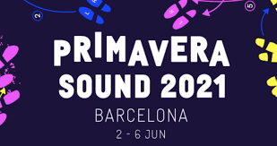 Pavement (the first act confirmed for ps2020 and a festival exclusive at the time). Primavera Sound Barcelona Announces 2021 Lineup Tame Impala The Strokes Maggie Rogers More