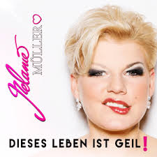 Who wrote “Dieses Leben ist geil” by Melanie Müller?