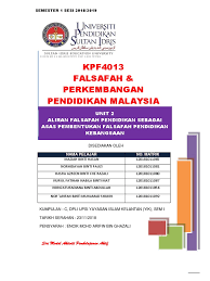 Kerelevenan falsafah pendidikan kebangsaan juga dapat melahirkan sekolah berprestasi tinggi dengan menerusi pendapatan kajian ini. Kpf4013 Unit 2 Asas Aliran Falsafah Dlm Pembentukan Fpk