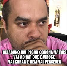 'invincible' spawns its third meme format 'that's the neat part, you don't'. Coronavirus Espalha Novos Memes Nas Redes Sociais Em Mt Gazeta Digital
