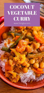 Coconut Vegetable Curry Living Lou Recipe In 2020 Coconut Vegetable Curry Vegetable Curry Good Healthy Recipes