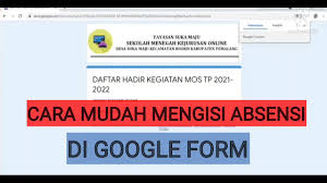 Download as pptx, pdf, txt or read online from scribd. Cara Mudah Mengisi Absensi Daftar Hadir Di Google Form Youtube