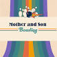 Mother & Son Bowling — VBCC