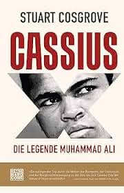 Cassius X: Die Legende Muhammad Ali (German Edition) eBook : Cosgrove, Stuart,  Hahn, Kristof: Amazon.in: Kindle Store