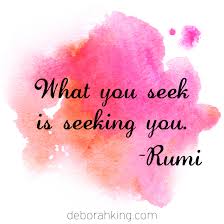 Check spelling or type a new query. Seeking The Heart Of Wisdom Quotes Inspirational Quote What You Seek Is Seeking You Rumi Hugs Dogtrainingobedienceschool Com