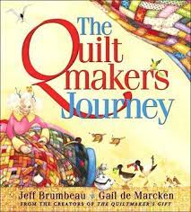 By gail de marcken , jeff brumbeau. The Quiltmaker S Journey By Jeff Brumbeau