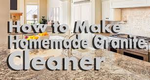 how to make homemade granite cleaner