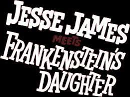 Watch Jesse James Meets Frankenstein's Daughter (1966) Full Movie Free on  Plex - Plex