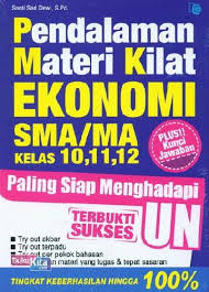 Buku ekonomi kelas x kurikulum 2013 pdf programs. Buku Pendalaman Materi Kilat Ekonomi Sma Ma Kelas 10 11 12 Bukukita