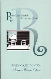 Revisiting Friends : The Journey Home : Poem Collection: Givens, Florence  Rosie: 9780970581914: Amazon.com: Books