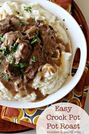 Crock pot beef pot roastadd a pinch. Easy Crock Pot Pot Roast With Gravy No 2 Pencil