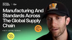 Manufacturing and Standards across the Global Supply Chain