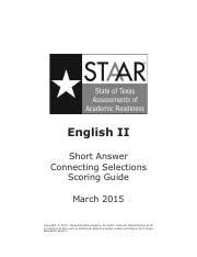 For recent years' staar tests, answer keys, answer rationales, and other helpful information, go to the 2016 Staar English Ii Short Answer Connecting Scoring Guide Staar State Of Texas Assessments Of Academic Readiness English Ii Short Answer Connecting Course Hero