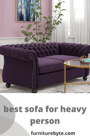The Best Sofa For A Heavy Person Best Sofa Sofa Sofa Review