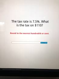 Solved The Tax Rate Is 7 5 What Is The Tax On 110 Rou