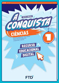 A Conquista - Ciências - Volume 1 by Editora FTD - Issuu