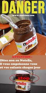 Attention Dites Non Au Nutella Il Vous Empoisonne Vous Et Vos Enfants Chaque Jour Nutella Food Nutrition
