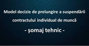 Contractul individual de muncă pe durată determinată poate fi prelungit și după expirarea termenului inițial, cu acordul scris al părților, pentru perioada realizării unui proiect, program sau lucrări. Model Decizie Prelungire Èomaj Tehnic Theexperts Ro