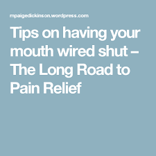 Tips On Having Your Mouth Wired Shut Your Mouth Mouth Tips