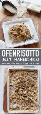 Ofenrisotto Mit Hahnchenbrustfilet Und Getrockneten Steinpilzen Emmikochteinfach Rezept Getrocknete Steinpilze Steinpilze Rezepte