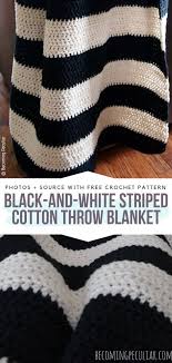 Black And White Striped Blanket Black And White Crochet Free Patterns Cotton Crochet Patterns Cotton Blanket Crochet Striped Crochet Blanket