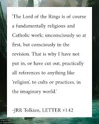 John Ronald Ruel Tolkien was born to a Baptist family in South Africa  [later relocating to England]. Primarily raised by his widowed mother,  Mabel, she and her sons converted into the Catholic